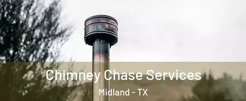  Chimney Chase Services Midland - TX