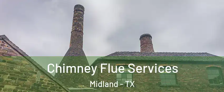 Chimney Flue Services Midland - TX