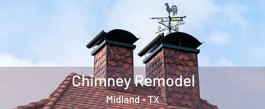  Chimney Remodel Midland - TX
