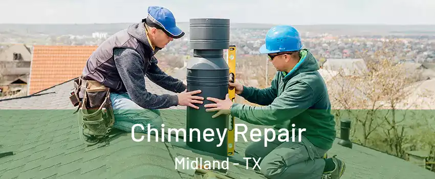 Chimney Repair Midland - TX