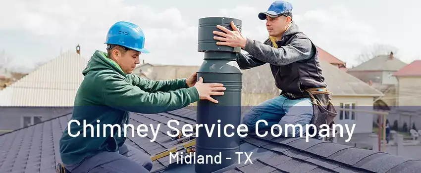  Chimney Service Company Midland - TX