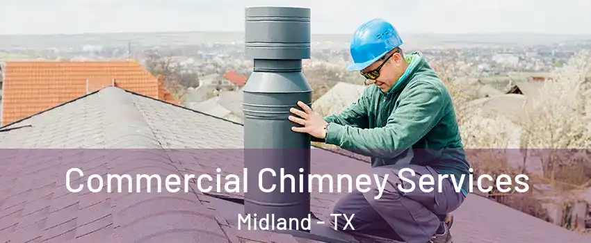  Commercial Chimney Services Midland - TX