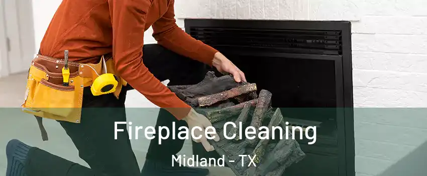  Fireplace Cleaning Midland - TX