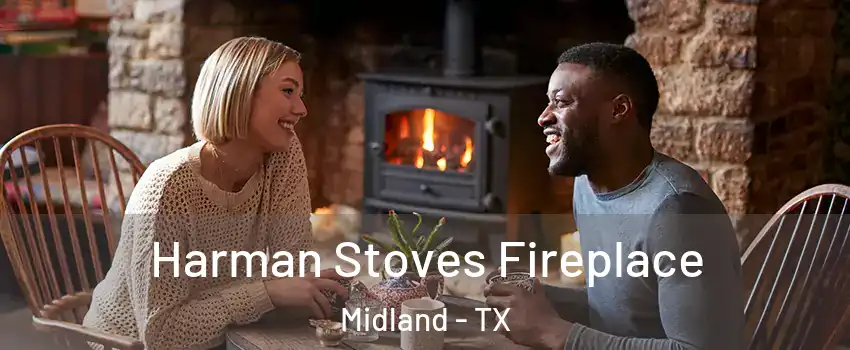  Harman Stoves Fireplace Midland - TX