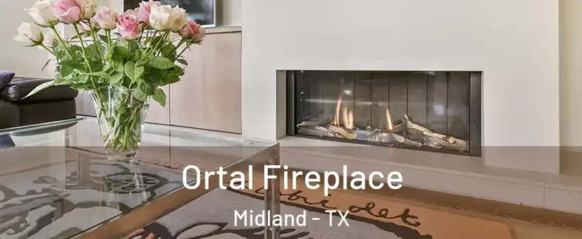 Ortal Fireplace Midland - TX