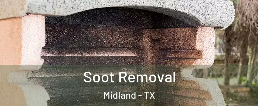  Soot Removal Midland - TX